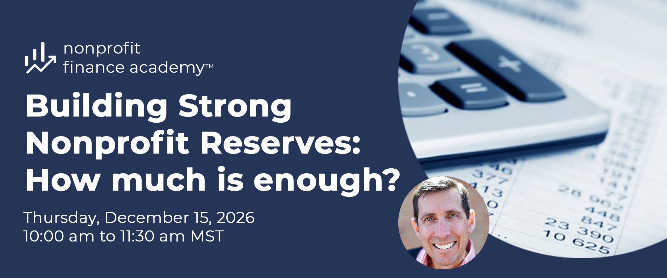 Building Strong Nonprofit Reserves: How much is enough? - December 15, 2026